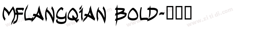 MFLangQian Bold字体转换